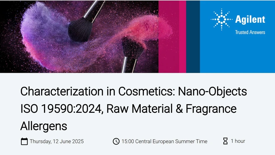 Agilent Technologies: Characterization in Cosmetics: Nano-Objects ISO 19590:2024, Raw Material & Fragrance Allergens