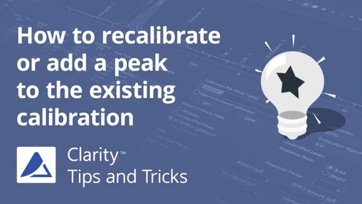 Jak provést rekalibraci nebo přidat pík do stávající kalibrace v softwaru Clarity