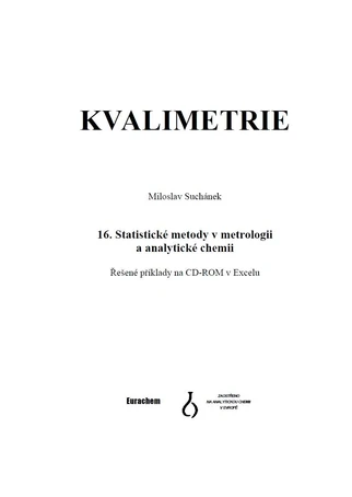 Kvalimetrie 16 - Statistické metody v metrologii a analytické chemii