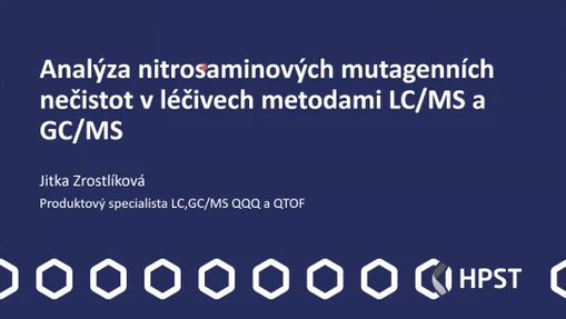 Analýza nitrosaminových mutagenních nečistot v léčivech metodami LC/MS a GC/MS (záznam CZ webináře)