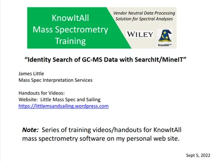 Wiley KnowItAll Mass Spec Training - Část 3: Identity Search of GC-MS Data with SearchIt/MineIt