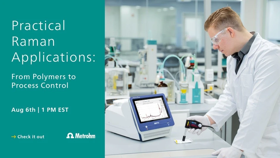 Metrohm: Practical Raman Applications: From Polymers to Process Control