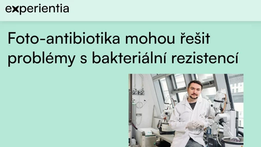 Foto-antibiotika mohou řešit problémy s bakteriální rezistencí