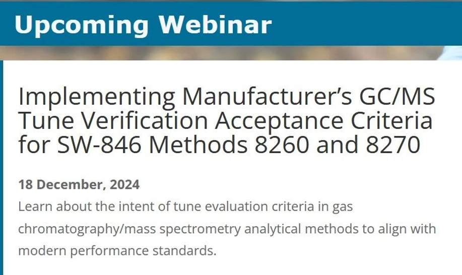 Separation Science: Implementing Manufacturer’s GC/MS Tune Verification Acceptance Criteria for SW-846 Methods 8260 and 8270