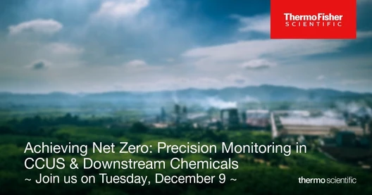 Achieving Net-Zero: Precision Monitoring in CCUS and Downstream Chemicals