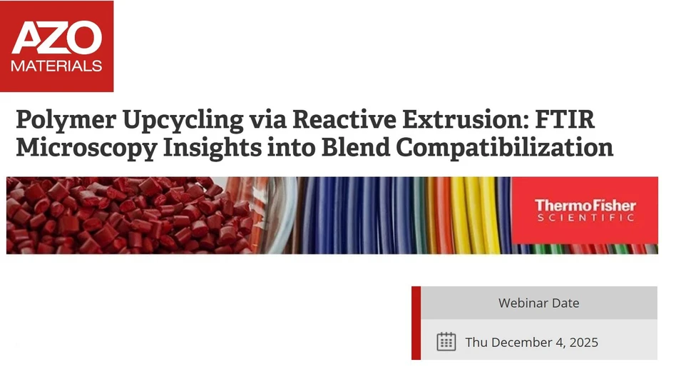 Thermo Fisher Scientific: Polymer Upcycling via Reactive Extrusion: FTIR Microscopy Insights into Blend Compatibilization