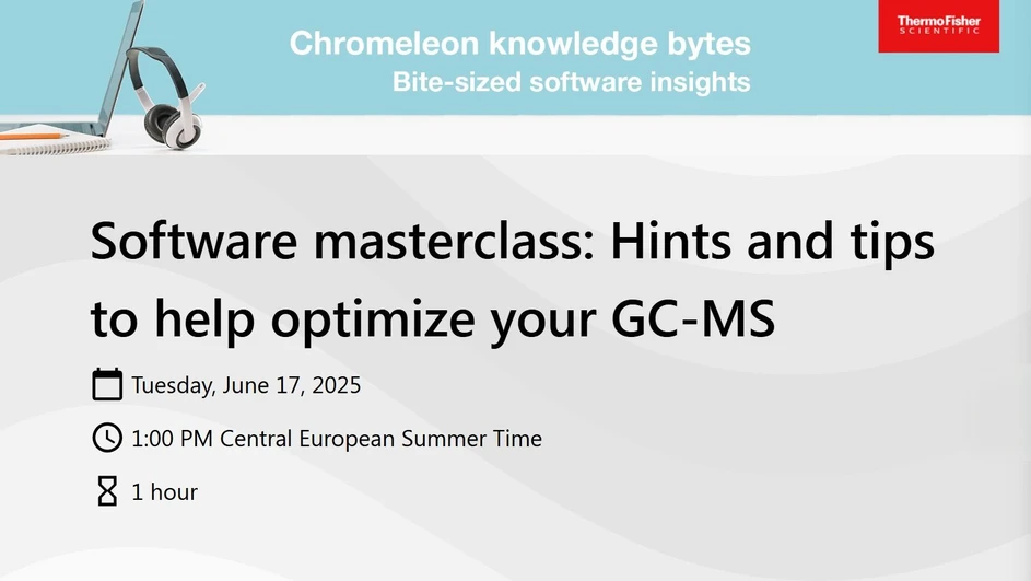 Thermo Fisher Scientific: Software masterclass: Hints and tips to help optimize your GC-MS
