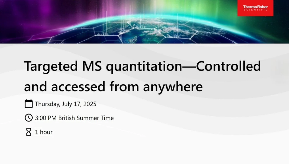Thermo Fisher Scientific: Targeted MS quantitation - Controlled and accessed from anywhere