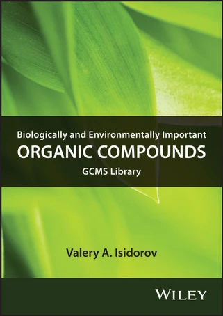 Wiley Biologically and Environmentally Important Organic Compounds: GC-MS Library (Isidorov)