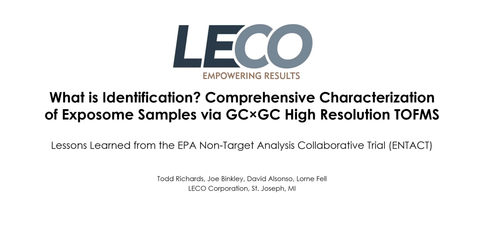 LECO: What is Identification? Comprehensive Characterization of Exposome Samples via GCxGC High Resolution TOFMS